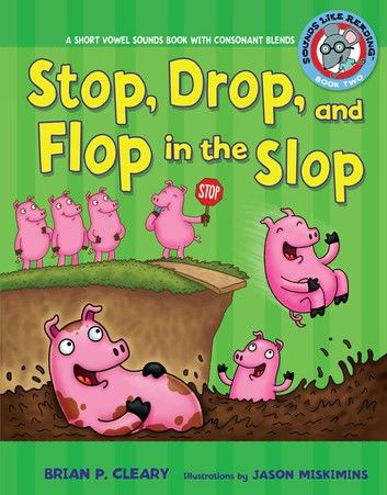 Stop, Drop, and Flop in the Slop