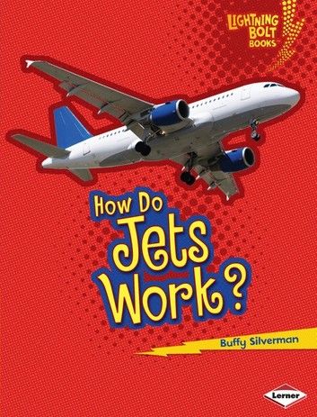 How Do Jets Work?