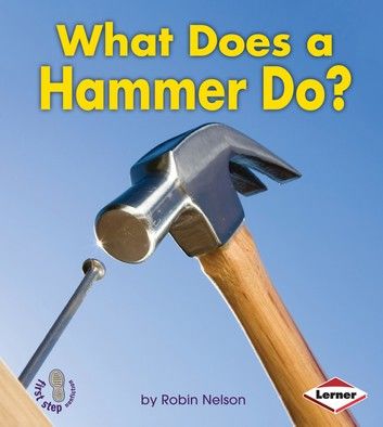 What Does a Hammer Do?