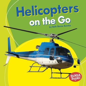 Helicopters on the Go