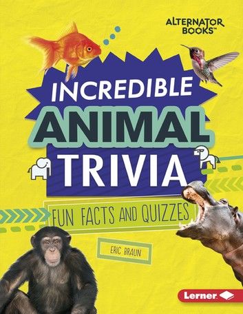 Incredible Animal Trivia