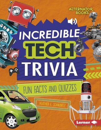 Incredible Tech Trivia