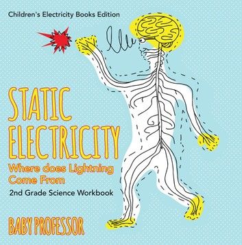 Static Electricity (Where does Lightning Come From): 2nd Grade Science Workbook | Children\