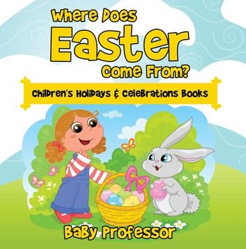 Where Does Easter Come From? | Children\