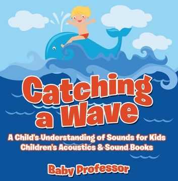 Catching a Wave - A Child\