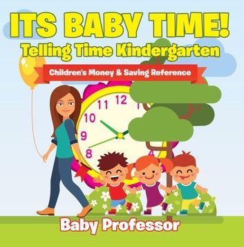 Its Baby Time! - Telling Time Kindergarten : Children\