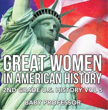 Great Women In American History | 2nd Grade U.S. History Vol 5