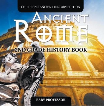 Ancient Rome: 2nd Grade History Book | Children\