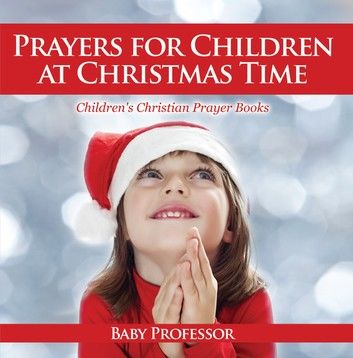 Prayers for Children at Christmas Time - Children\