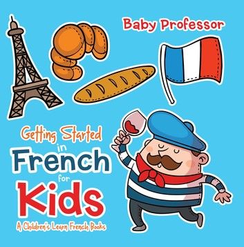 Getting Started in French for Kids | A Children\