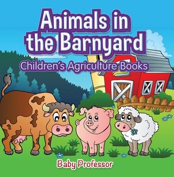 Animals in the Barnyard - Children\