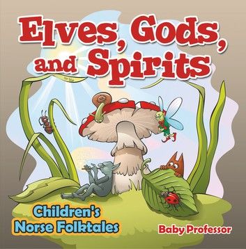 Elves, Gods, and Spirits | Children\