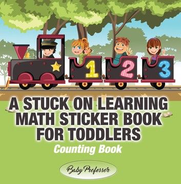 A Stuck on Learning Math Sticker Book for Toddlers - Counting Book