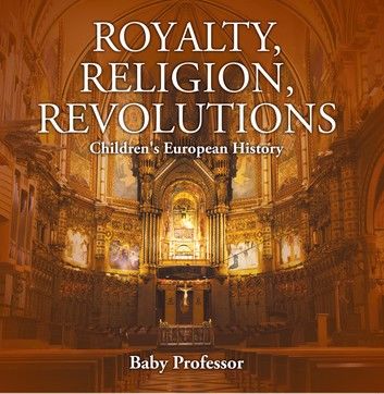 Royalty, Religion, Revolutions | Children\