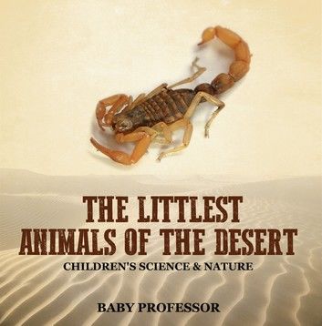 The Littlest Animals of the Desert | Children\