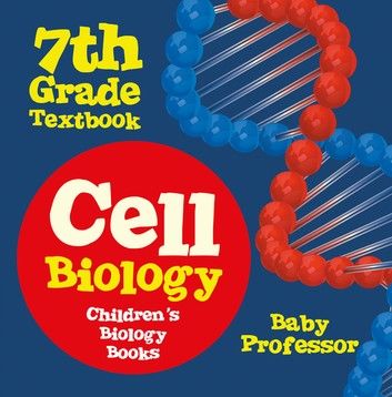 Cell Biology 7th Grade Textbook | Children\