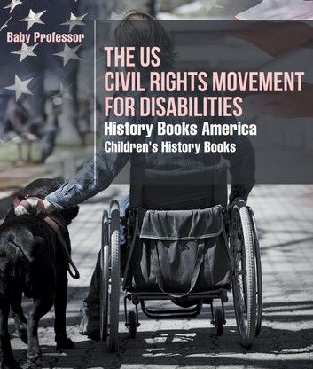 The US Civil Rights Movement for Disabilities - History Books America | Children\