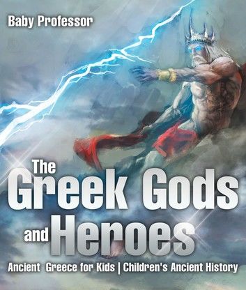 The Greek Gods and Heroes - Ancient Greece for Kids | Children\