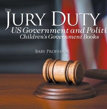 The Jury Duty - US Government and Politics | Children\