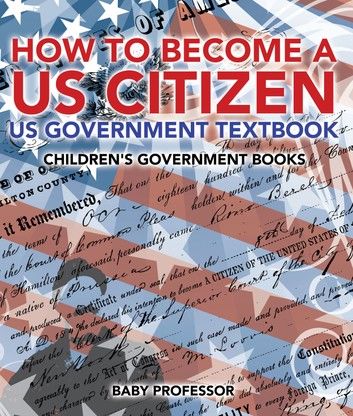 How to Become a US Citizen - US Government Textbook | Children\