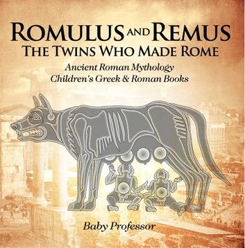 Romulus and Remus: The Twins Who Made Rome - Ancient Roman Mythology | Children\