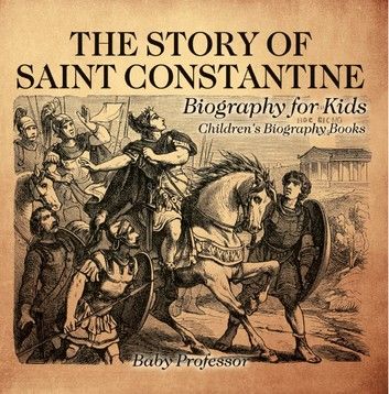 The Story of Saint Constantine - Biography for Kids | Children\
