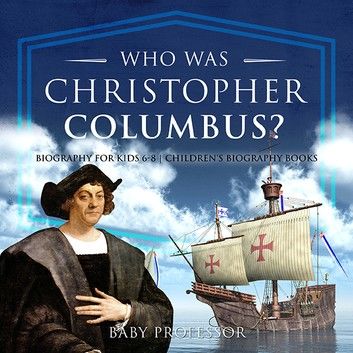 Who Was Christopher Columbus? Biography for Kids 6-8 | Children\