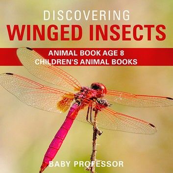 Discovering Winged Insects - Animal Book Age 8 | Children\