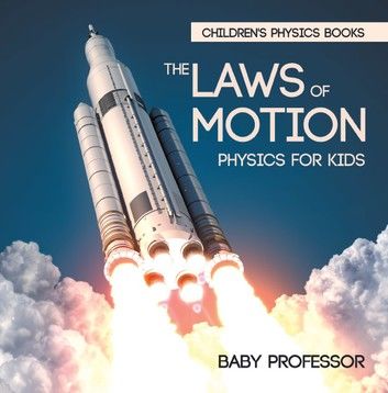 The Laws of Motion : Physics for Kids | Children\