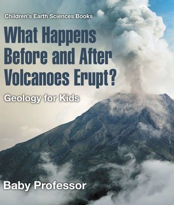 What Happens Before and After Volcanoes Erupt? Geology for Kids | Children\