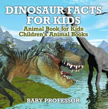 Dinosaur Facts for Kids - Animal Book for Kids | Children\