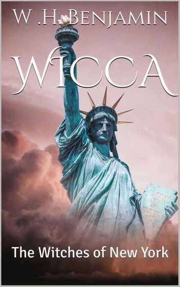 Wicca: The Witches of New York