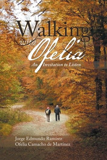 Walking with Ofelia