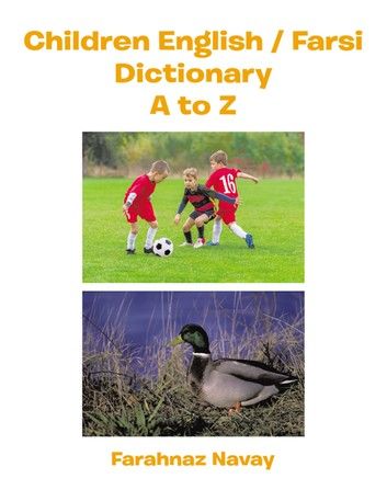 Children English / Farsi Dictionary a to Z
