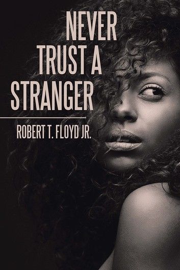 Never Trust a Stranger