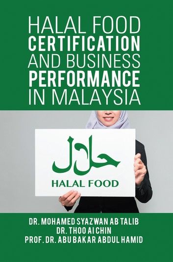 Halal Food Certification and Business Performance in Malaysia