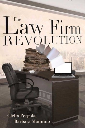 The Law Firm Revolution