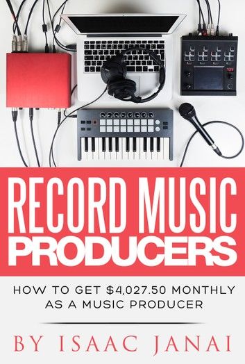 How to Get $4,027.50 Monthly as a Music Producer