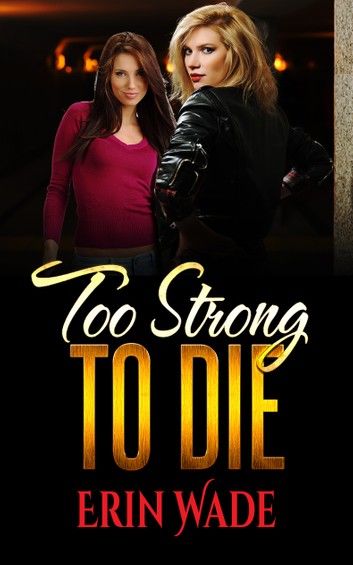 Too Strong to Die