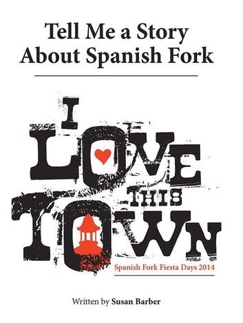 Tell Me a Story About Spanish Fork