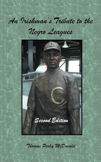 An Irishman’s Tribute to the Negro Leagues