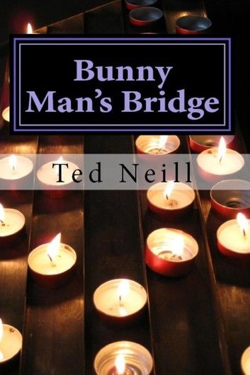 Bunny Man’s Bridge: A Short Story Collection