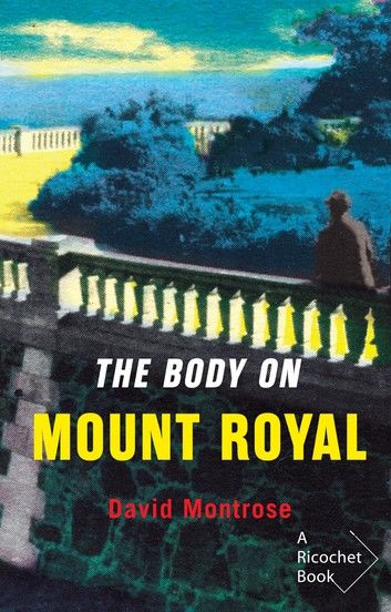 The Body on Mount-Royal