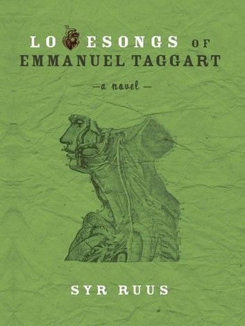 Lovesongs of Emmanuel Taggart