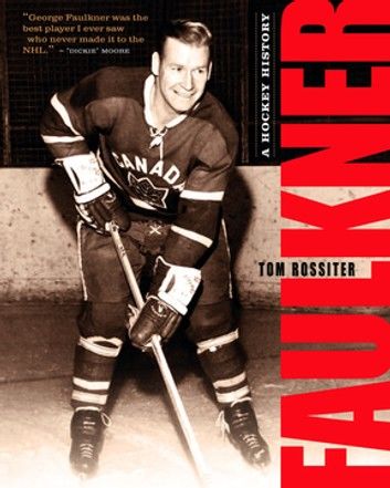 Faulkner: A Hockey History