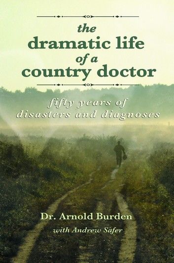 Dramatic Life of a Country Doctor