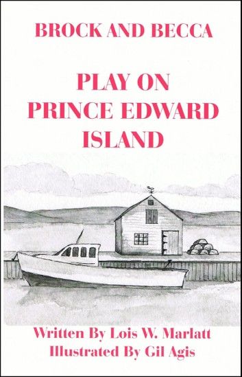 Brock and Becca: Play On Prince Edward Island