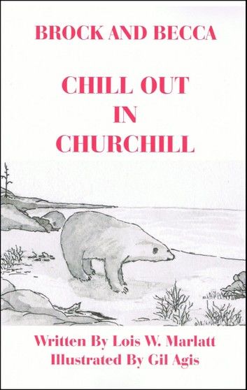 Brock and Becca: Chill Out In Churchill