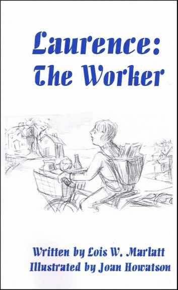 Laurence: The Worker