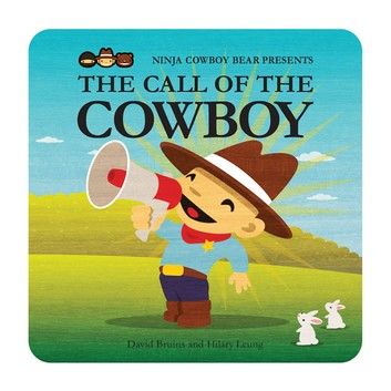 Ninja Cowboy Bear Presents the Call of the Cowboy